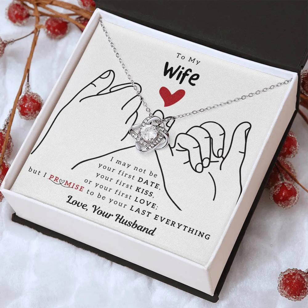 To My Wife, I PROMISE To Be Your Last Everything (Almost Sold Out)