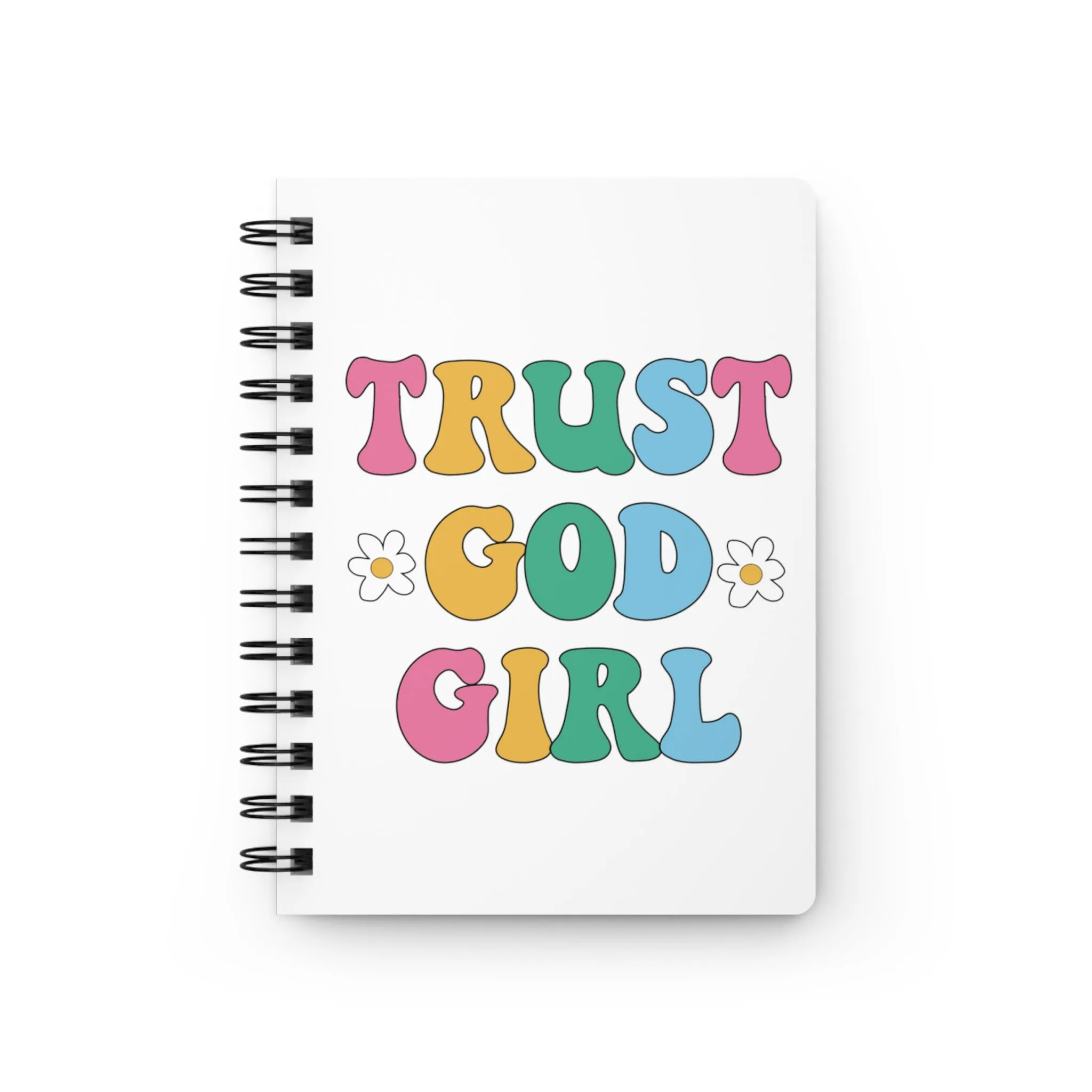 Trust God Girl Spiral Bound Journal