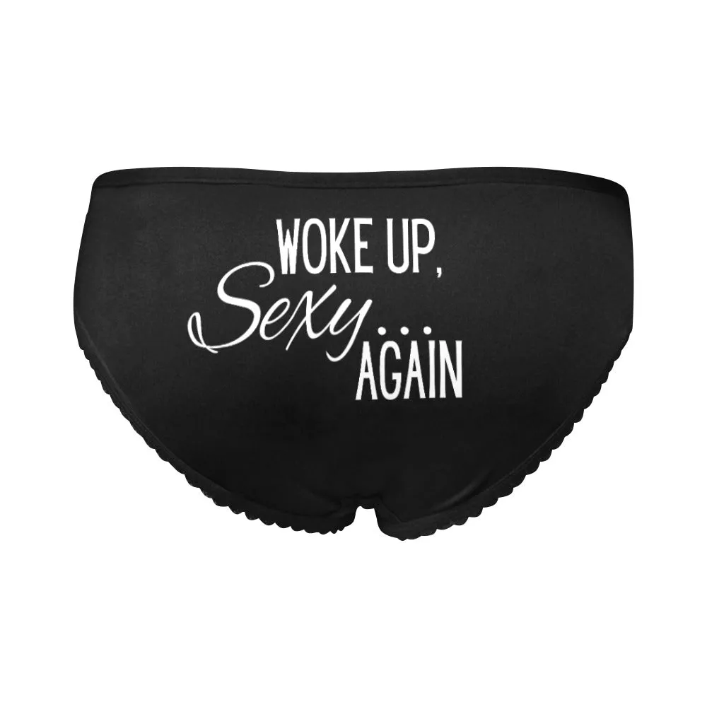 Woke Up Sexy Undies