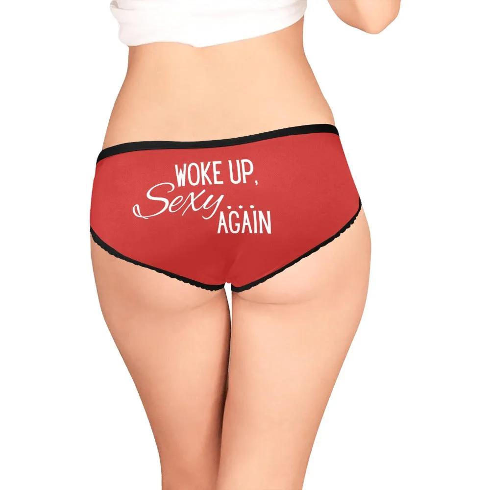 Woke Up Sexy Undies