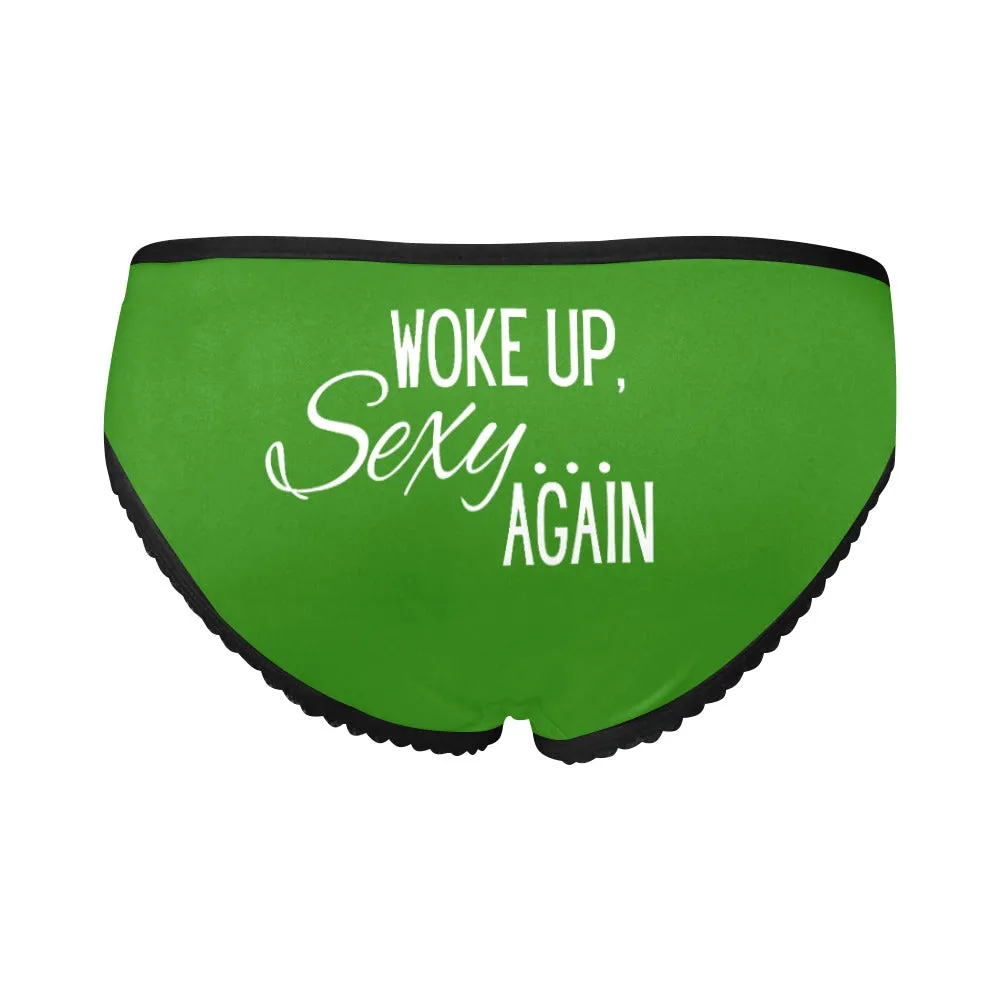 Woke Up Sexy Undies