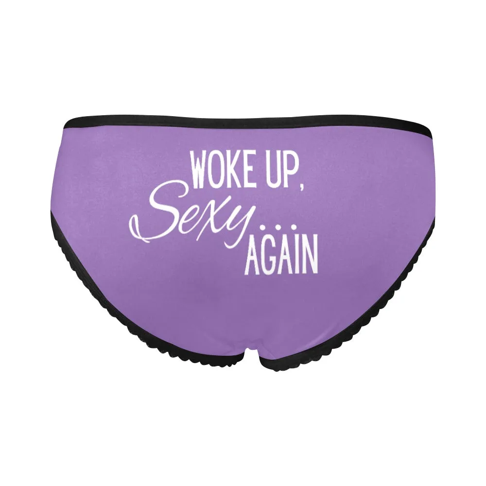 Woke Up Sexy Undies