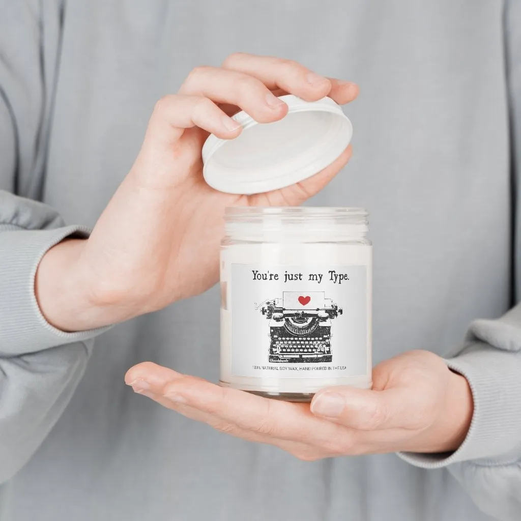 You're Just My Type 9oz Candle